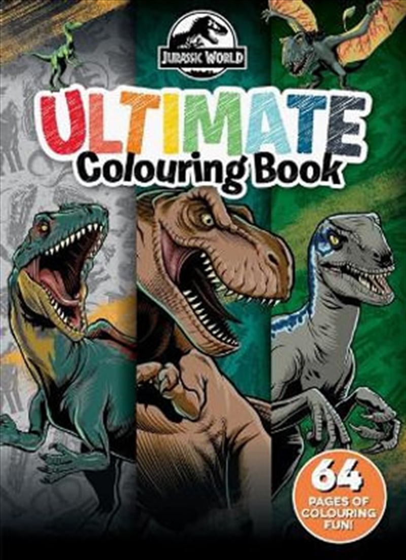 Jurassic World: Ultimate Colouring Book/Product Detail/Kids Colouring
