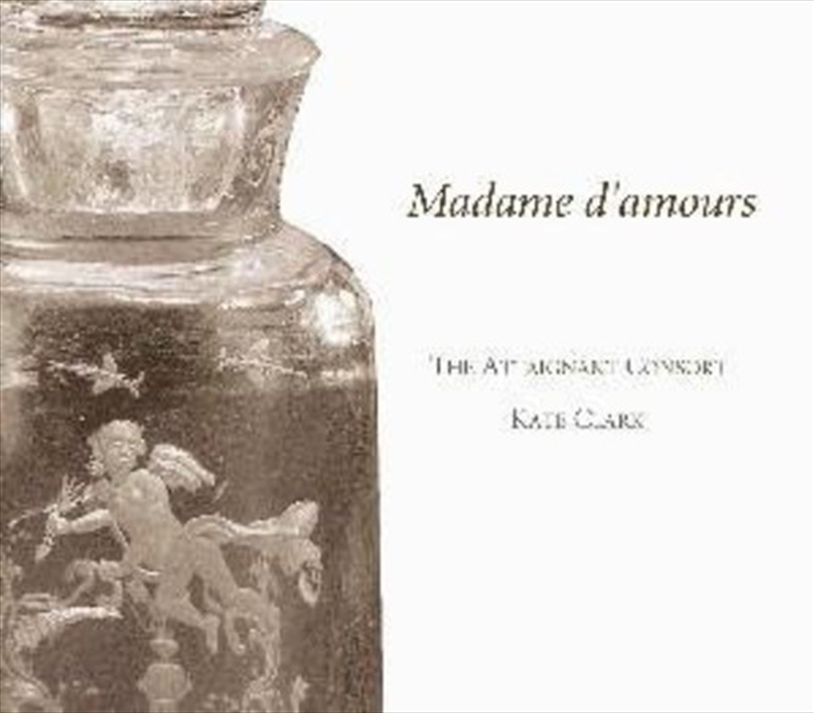 Madame D'amours: Music for Renaissance Flute/Product Detail/Classical
