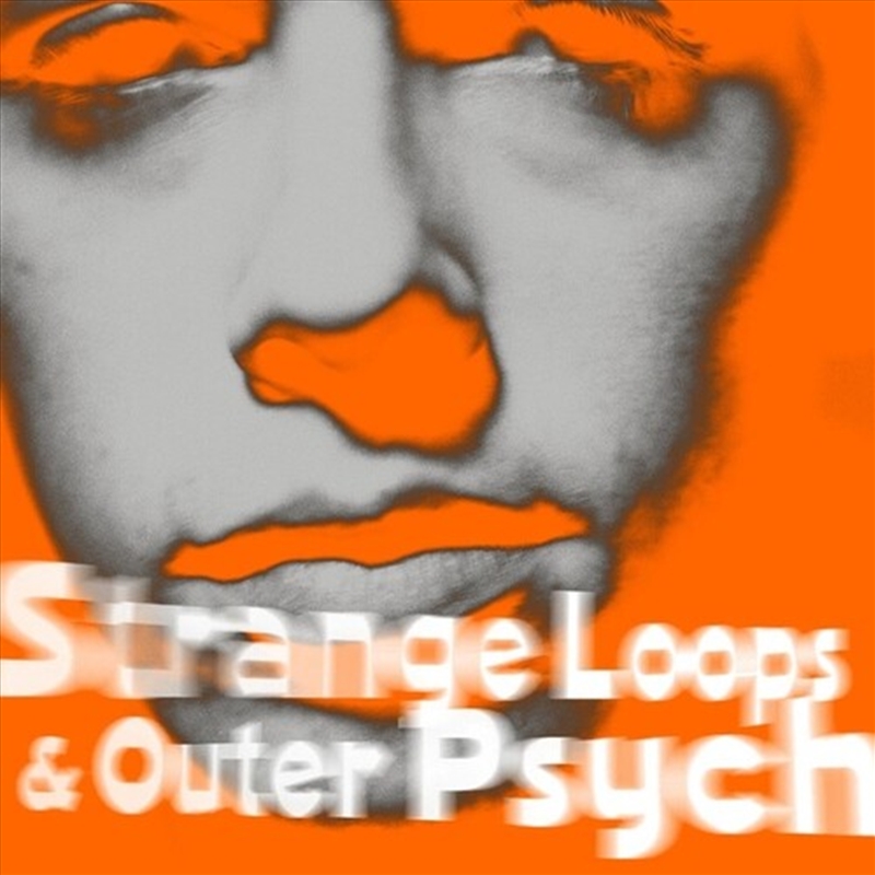 Strange Loops And Outer Psyche/Product Detail/Rock/Pop
