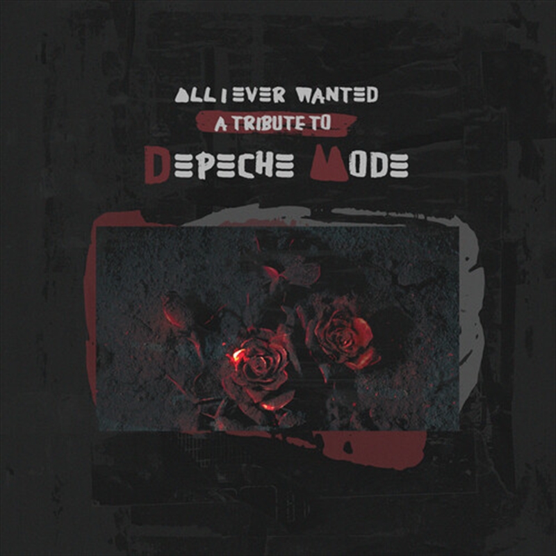 All I Ever Wanted: Tribute To Depeche Mode/Product Detail/Dance