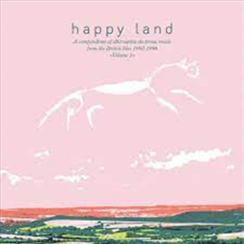 Happy Land: A Compendium Of Electronic Music From The British Isles/Product Detail/Dance