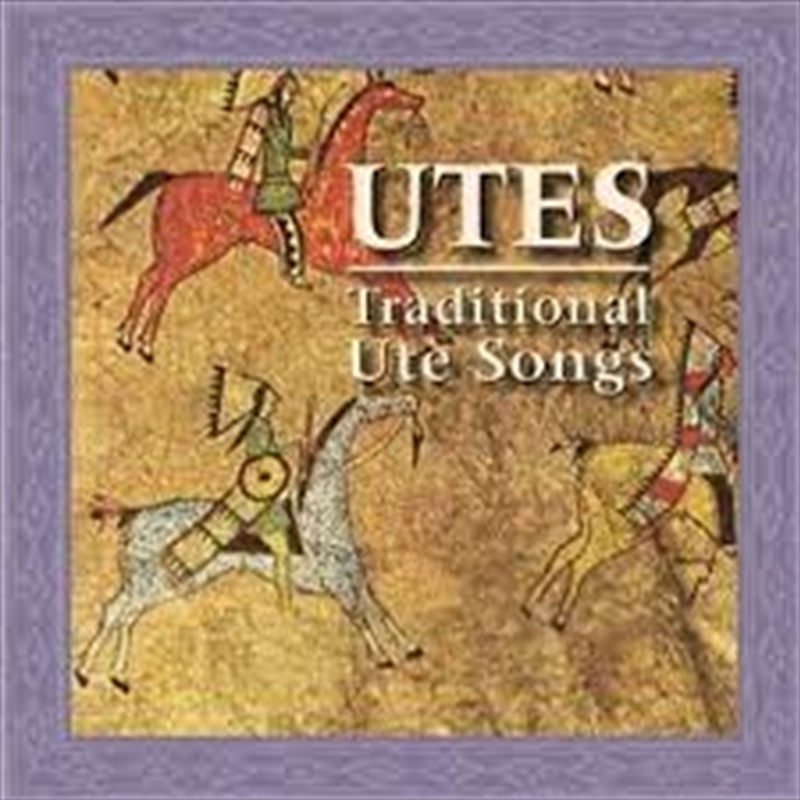 Utes: Traditional Ute Songs/Product Detail/World