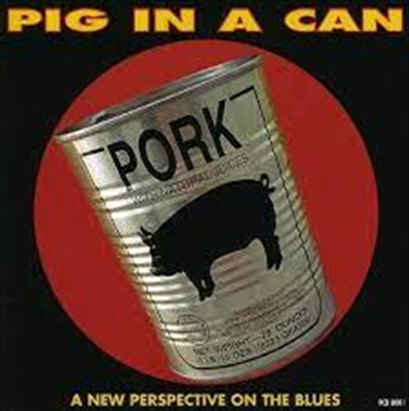 Pig In A Can/Product Detail/Blues