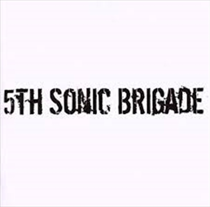 5th Sonic Brigade/Product Detail/Rock/Pop