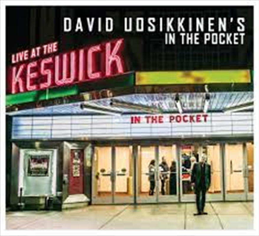 David Uosikkinen's In The Pocket: Live At Keswick/Product Detail/Rock
