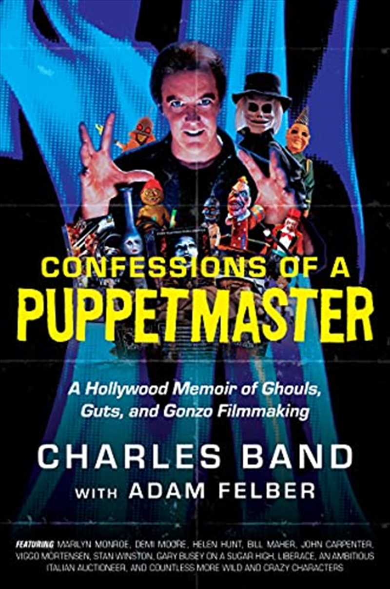 Confessions of a Puppetmaster: A Hollywood Memoir of Ghouls, Guts, and Gonzo Filmmaking/Product Detail/Adult Books