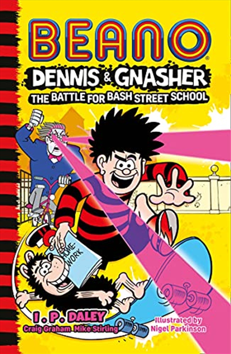 Beano Dennis & Gnasher: Battle For Bash Street School/Product Detail/Childrens Fiction Books