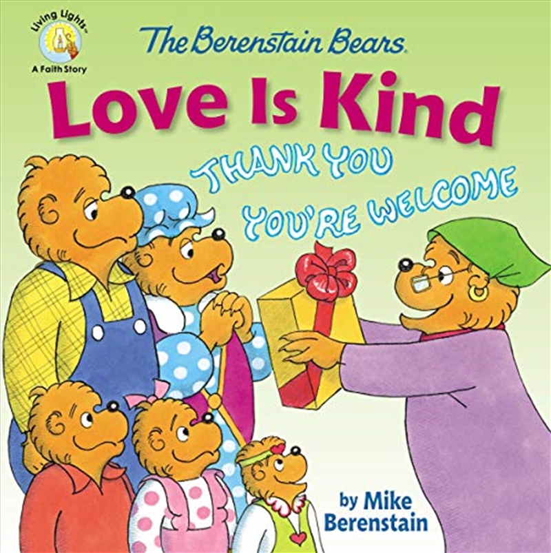The Berenstain Bears Love Is Kind (Berenstain Bears/Living Lights: A Faith Story)/Product Detail/Childrens Fiction Books
