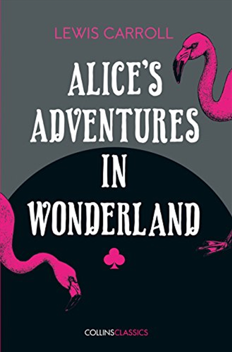 Alice's Adventures in Wonderland (Collins Classics)/Product Detail/Literature & Plays