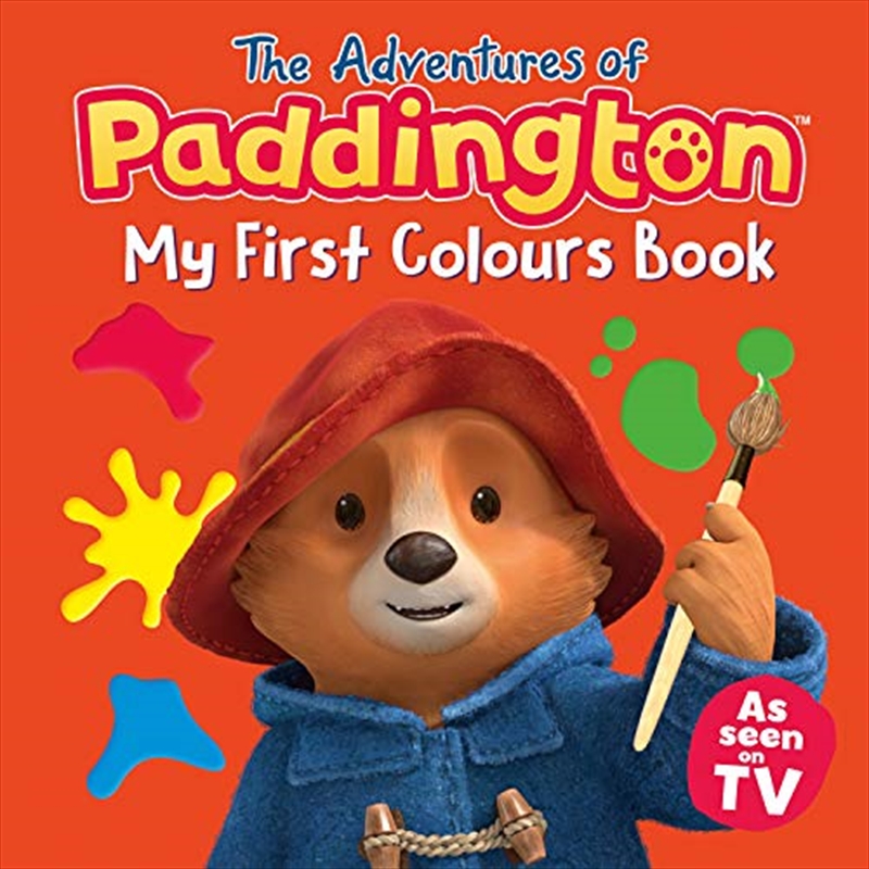 The Adventures of Paddington: My First Colours (Paddington TV)/Product Detail/Childrens