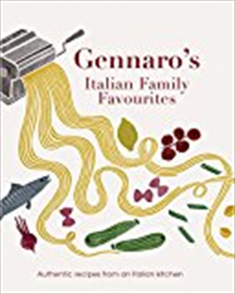 Gennaro's Italian Family Favourites: Authentic recipes from an Italian kitchen/Product Detail/Recipes, Food & Drink