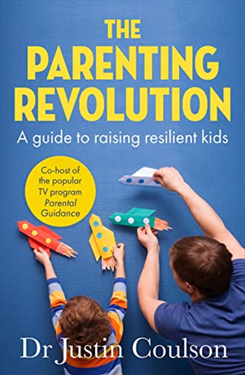The Parenting Revolution: The guide to raising resilient kids/Product Detail/Family & Health