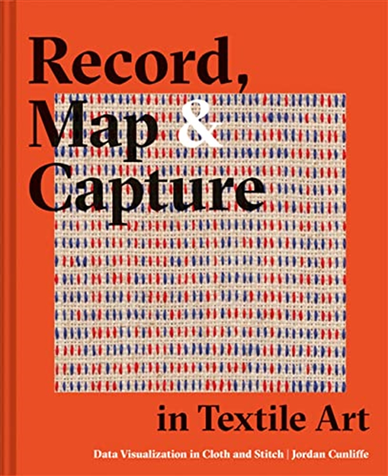 Record, Map and Capture in Textile Art: Data visualization in cloth and stitch/Product Detail/Crafts & Handiwork