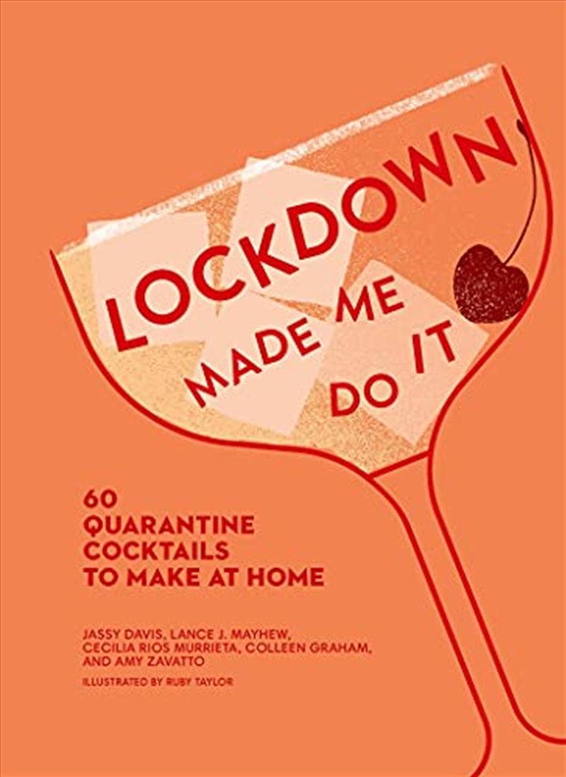 Lockdown Made Me Do It: 60 quarantine cocktails to make at home/Product Detail/Recipes, Food & Drink