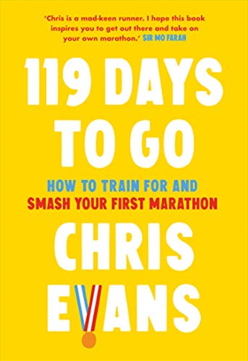 119 Days to Go: How to train for and smash your first marathon/Product Detail/Sport & Recreation