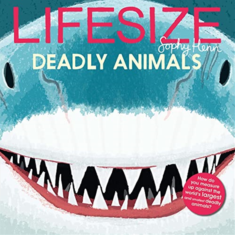 Lifesize Deadly Animals/Product Detail/Early Childhood Fiction Books