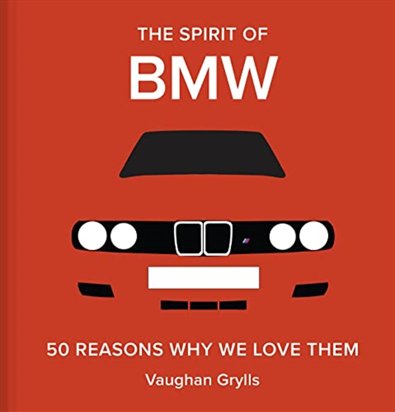 Spirit Of Bmw : 50 Reasons Why We Love Them/Product Detail/Photography