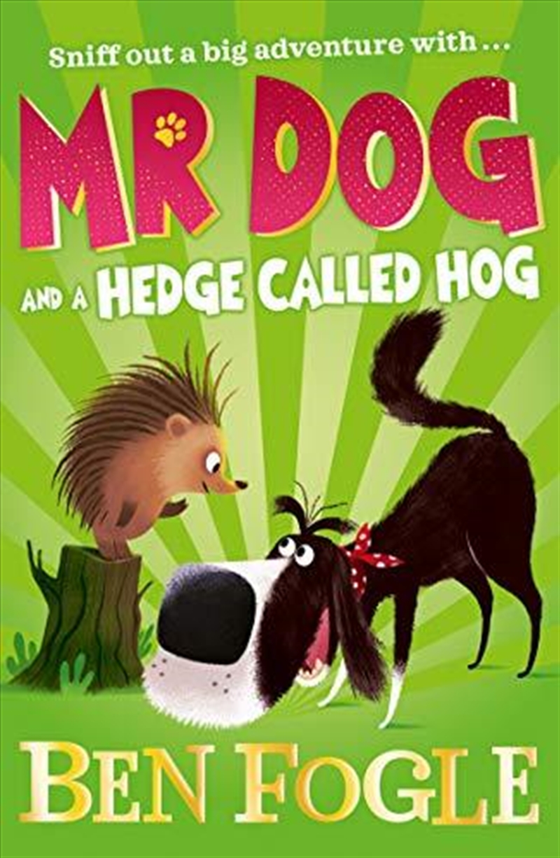 Mr Dog And A Hedge Called Hog/Product Detail/Childrens Fiction Books