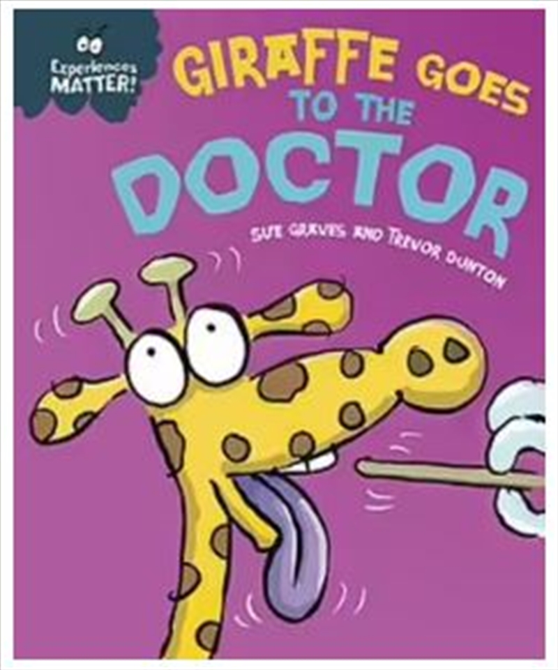 Experiences Matter: Giraffe Goes To The Doctor/Product Detail/Childrens Fiction Books