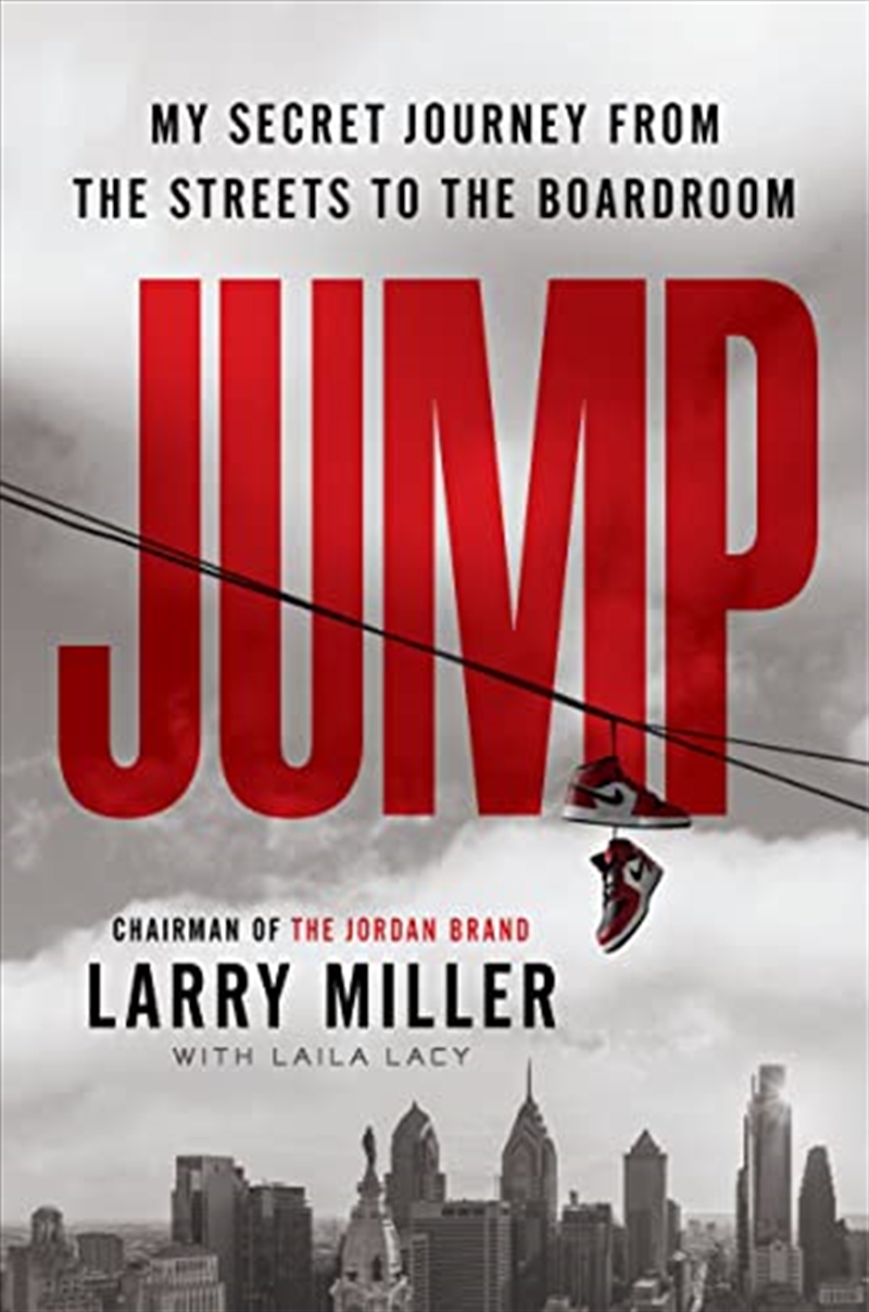 Jump: My Secret Journey from the Streets to the Boardroom/Product Detail/Biographies & True Stories