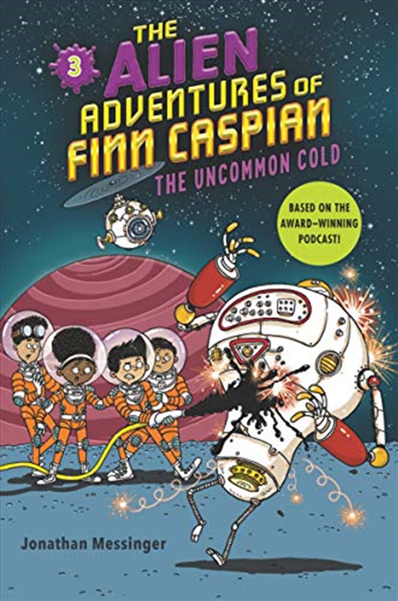 The Alien Adventures of Finn Caspian #3: The Uncommon Cold/Product Detail/Childrens Fiction Books