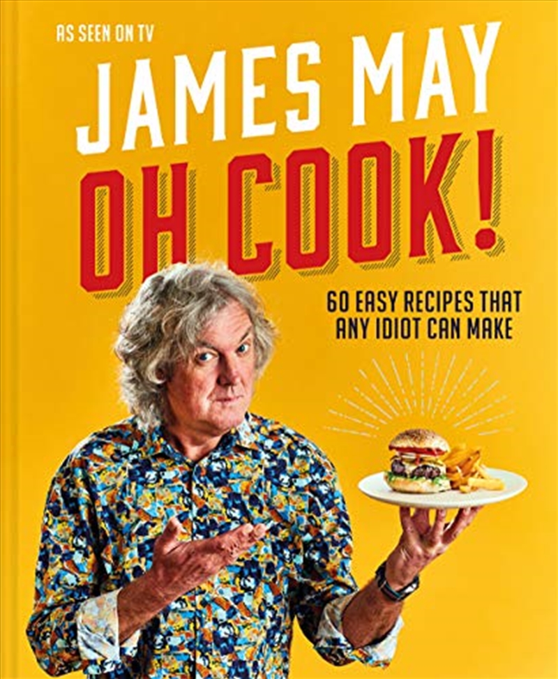 Oh Cook!: 60 easy recipes that any idiot can make/Product Detail/Recipes, Food & Drink