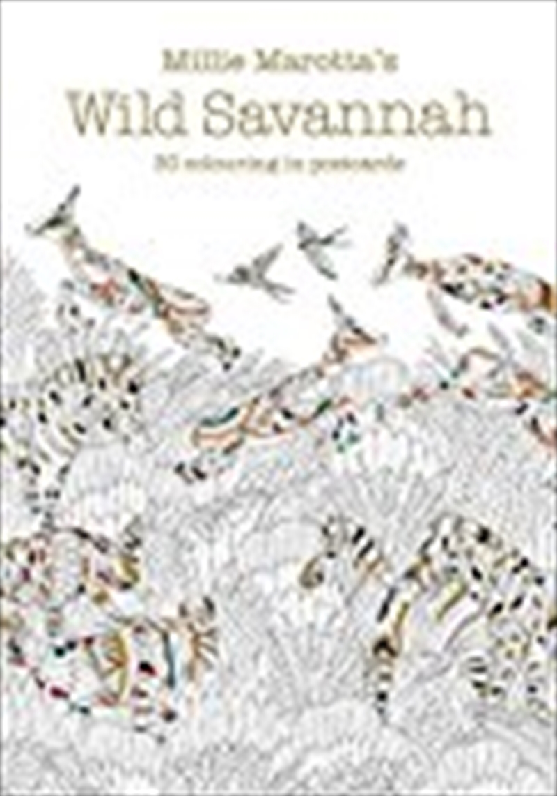 Millie Marotta's Wild Savannah Postcard Book: 30 beautiful cards for colouring in (Colouring Books)/Product Detail/Arts & Entertainment