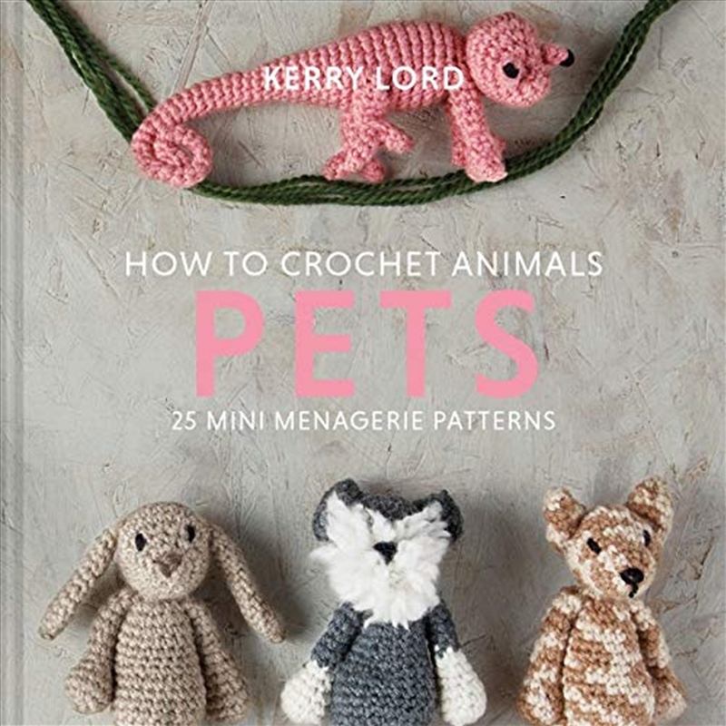 How To Crochet Animals: Pets/Product Detail/Crafts & Handiwork
