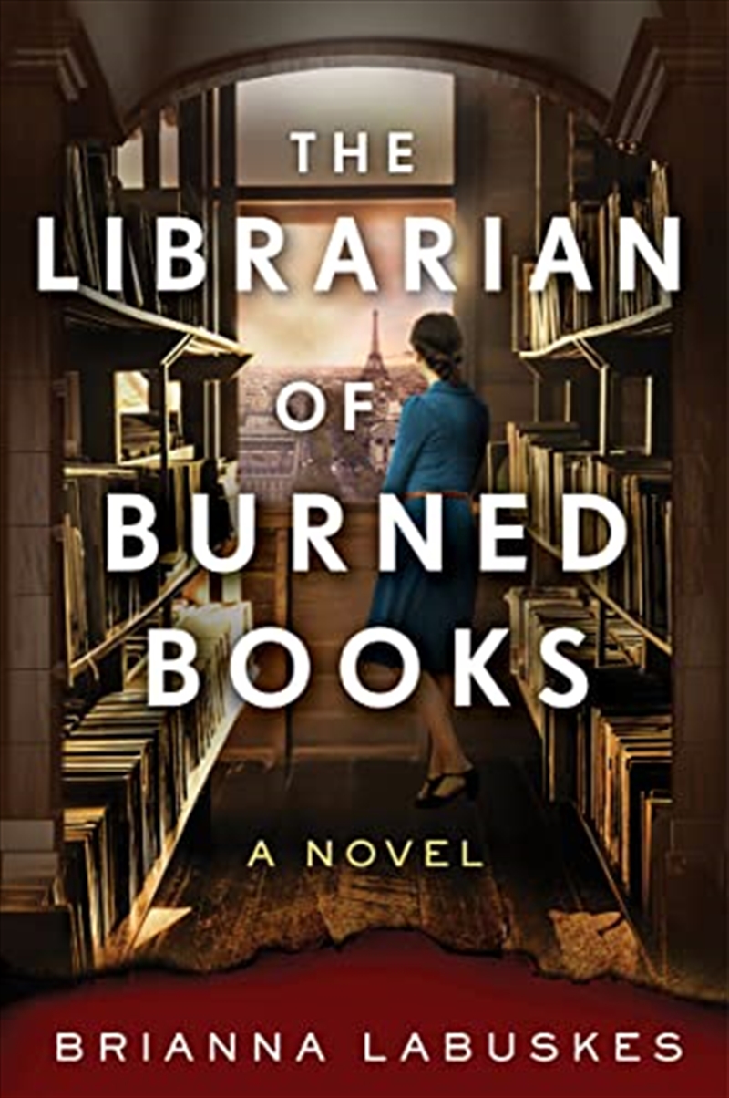 Librarian of Burned Books, The: A Novel/Product Detail/General Fiction Books