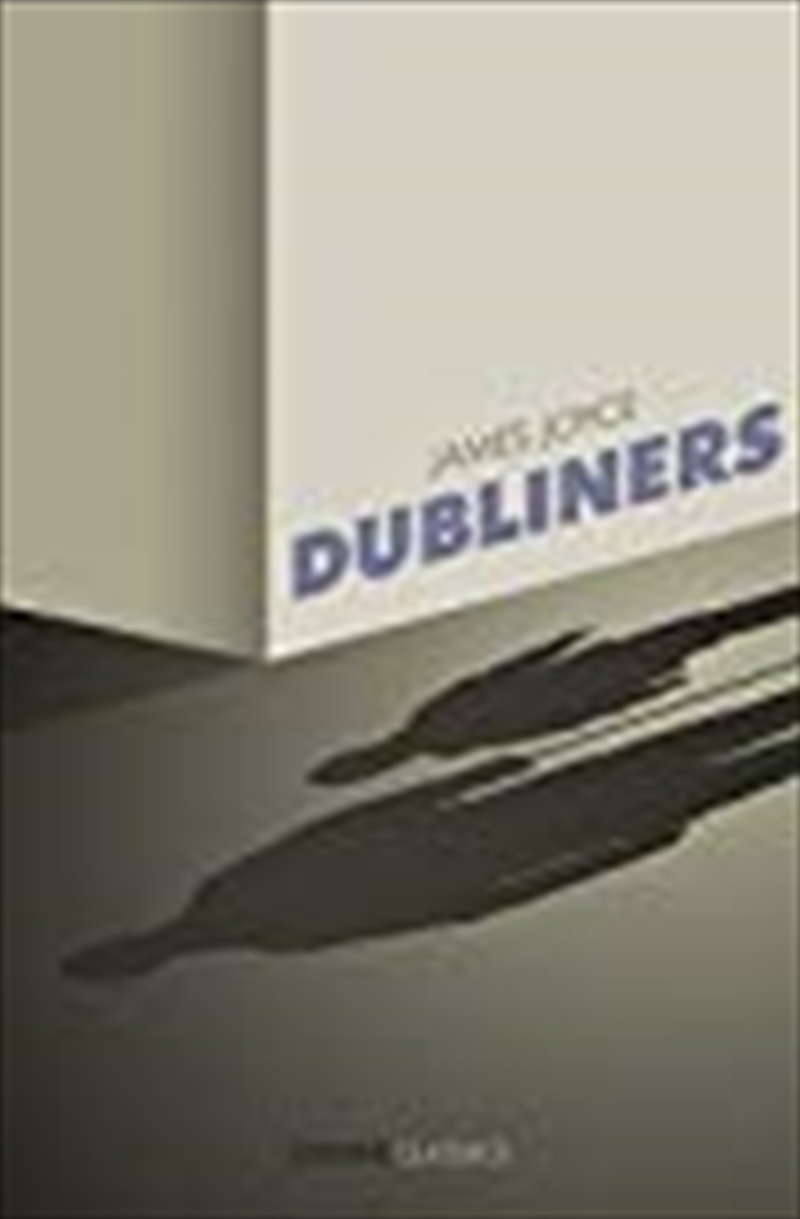 Dubliners (collins Classics)/Product Detail/Literature & Plays