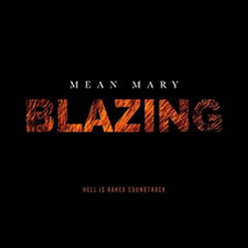 Blazing (Hell Is Naked Soundtrack)/Product Detail/Pop