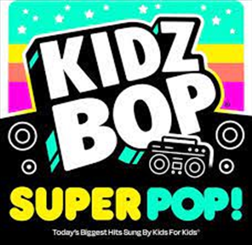 Kidz Bop Super Pop/Product Detail/Childrens