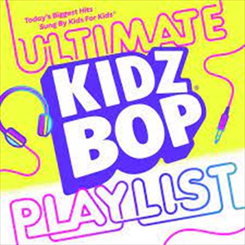 Kidz Bop Ultimate Playlist/Product Detail/Childrens