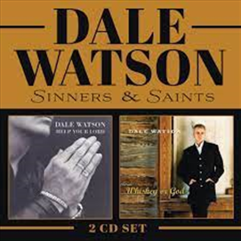 Sinners & Saints (whiskey Or God / Help Your Lord)/Product Detail/Country