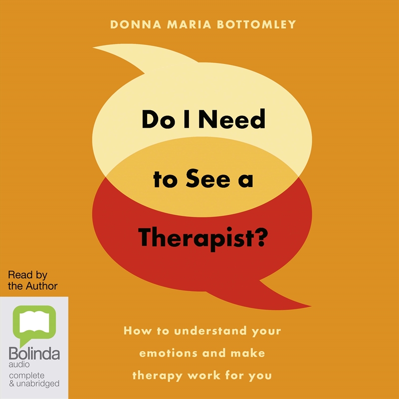Do I Need to See a Therapist? How to Understand Your Emotions and Make Therapy Work for You/Product Detail/Family & Health