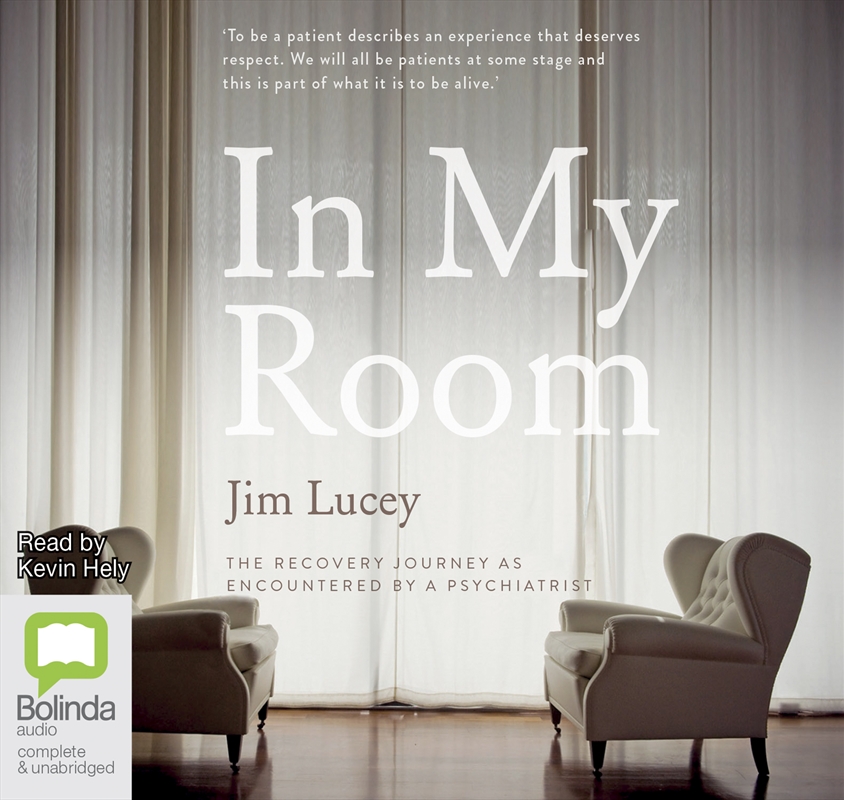 Buy In My Room The Recovery Journey as Encountered by a Psychiatrist ...