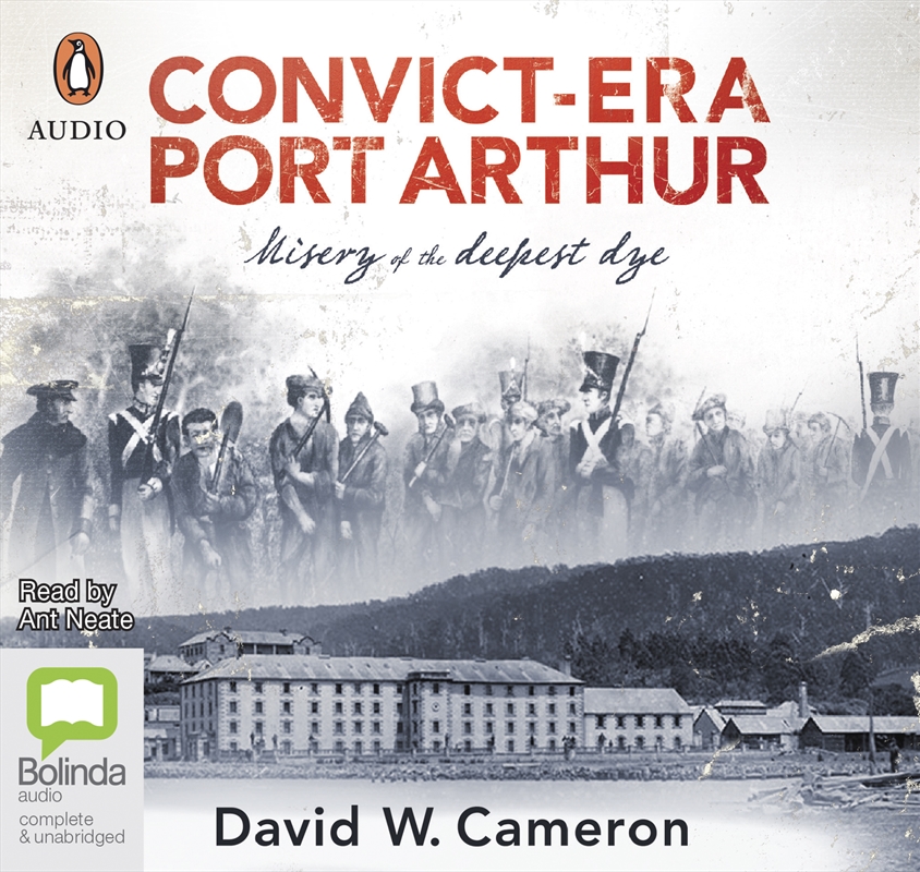 Convict-era Port Arthur Misery of the Deepest Dye/Product Detail/True Crime