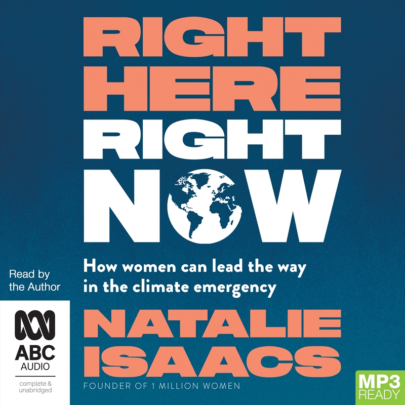 Right Here, Right Now How women can lead the way in the climate emergency/Product Detail/Politics & Government
