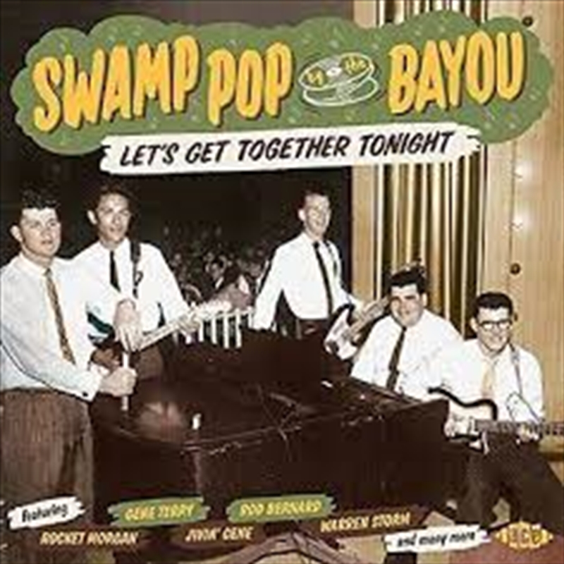 Swamp Pop By The Bayou: Lets Get Together/Product Detail/Rock