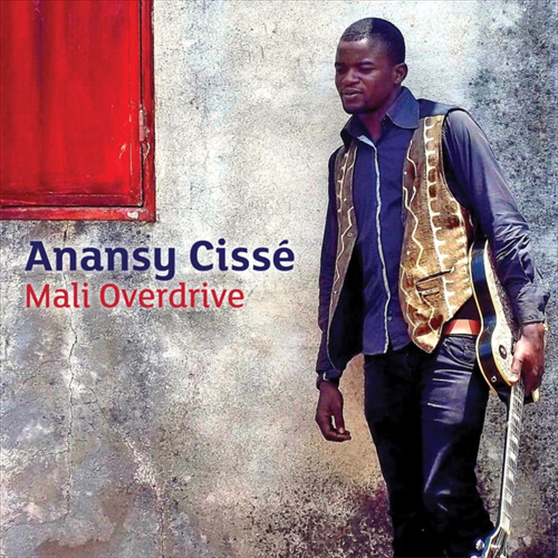 Mali Overdrive - Cisse Anansy/Product Detail/World
