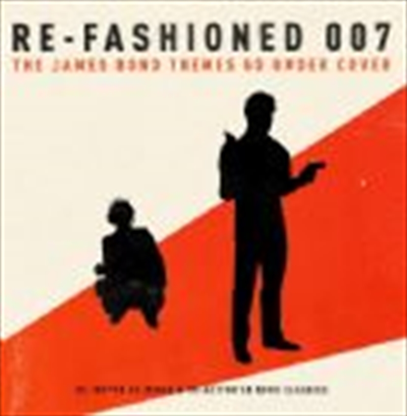 Re-Fashioned 007: James Bond Themes/Product Detail/Compilation