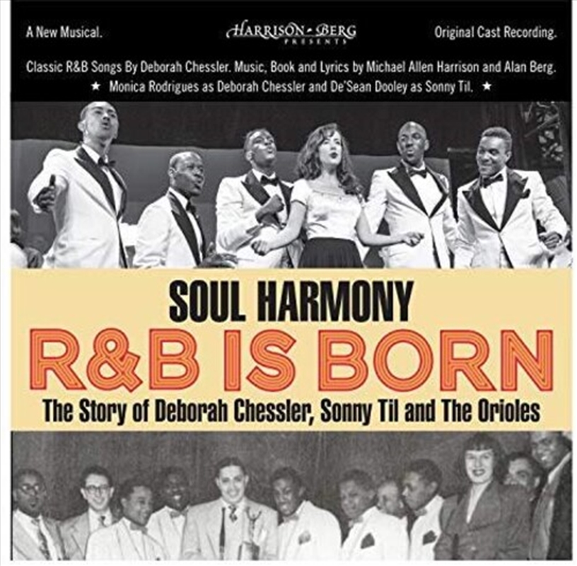 Soul Harmony R&b Is Born: Story Of Deborah Chessler Sonny Til & Oldies/Product Detail/Soundtrack