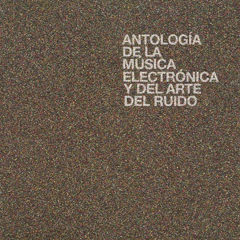 Antologia de la Musica Electronica y del Arte del Ruido/Product Detail/Dance