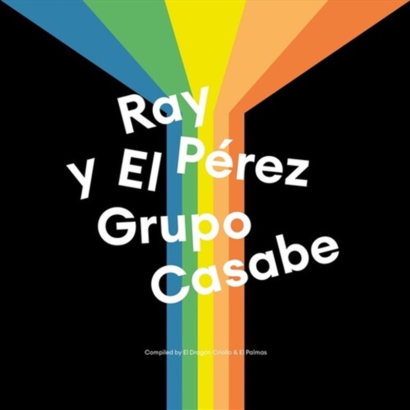 Ray Perez And El Grupo Casabe/Product Detail/World