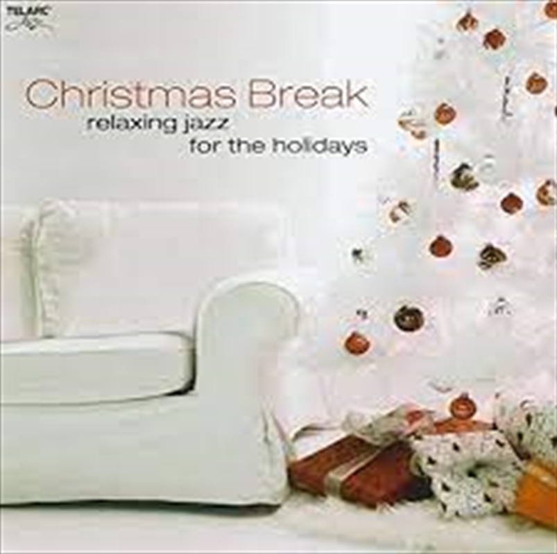 Christmas Break: Relaxing Jazz/Product Detail/Jazz