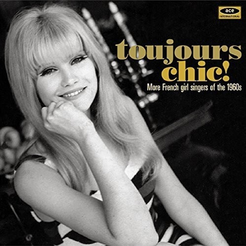 Toujours Chic: More French Girl Singers Of 1960S/Product Detail/World