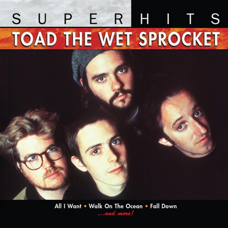 Toad The Wet Sprocket: Super Hits/Product Detail/Pop