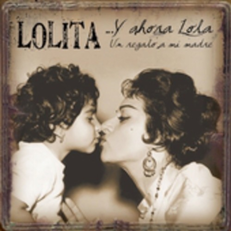 Y Ahora Lola: Un Regalo A Mi Madre/Product Detail/World