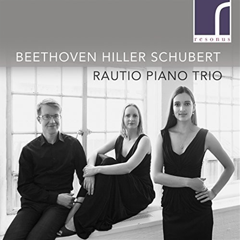 Rautio Piano Trio Plays Beethoven & Hiller/Product Detail/Classical