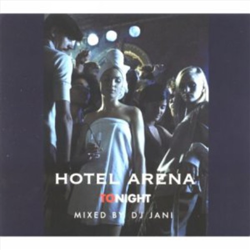 Hotel Arena Tonight/Product Detail/Dance